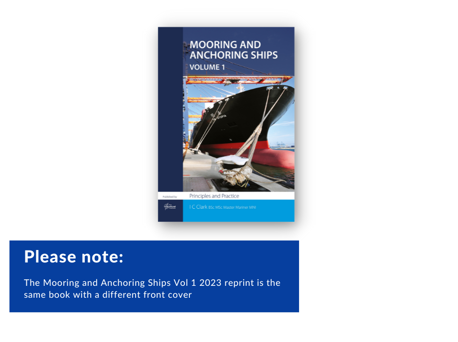 Mooring and Anchoring Ships Vol 1 Principles and Practice